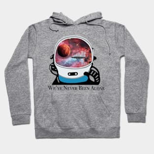 We have never been alone in the universe Hoodie